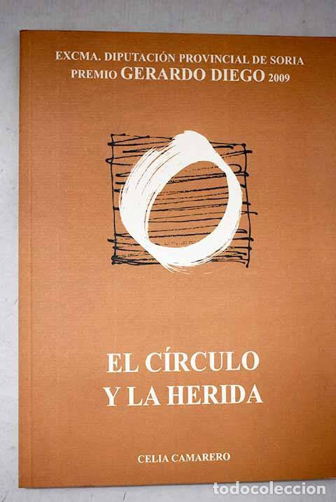B&uuml;cher: El c&iacute;rculo y la herida.- Camarero, C&eacute;sar