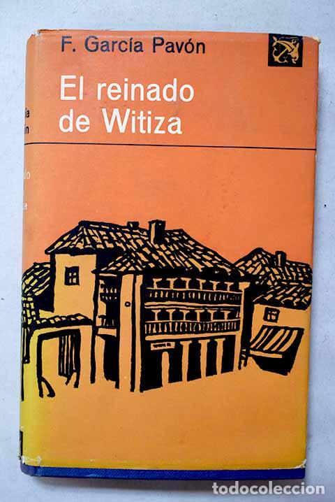 Libros: El reinado de Witiza.- Garc&iacute;a Pav&oacute;n, Francisco