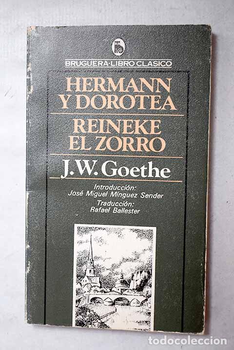 Libros: Hermann y Dorotea ; Reineke el Zorro.- Goethe, Johann Wolfgang von
