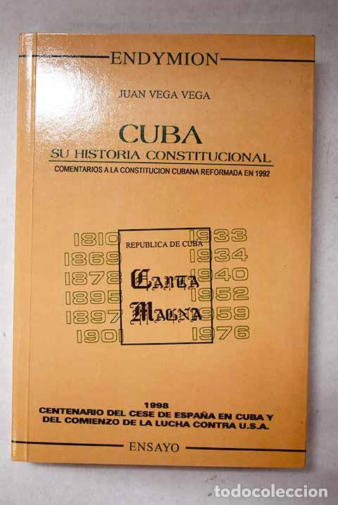 Libros: Cuba, su historia constitucional: comentarios a la Constituci&oacute;n Cubana reformada en 1992