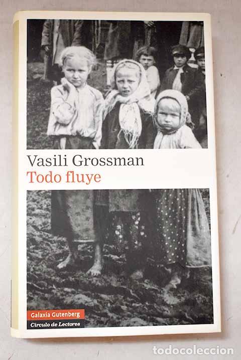 Libros: Todo fluye: Grossman, Vasilii Semenovich.- Grossman, Vasilii Semenovich