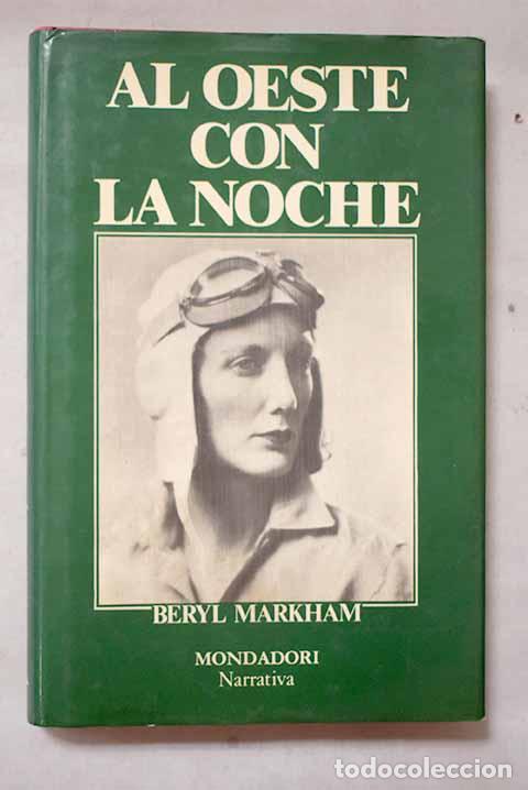 Libri di seconda mano: Al oeste con la noche.- Markham, Beryl