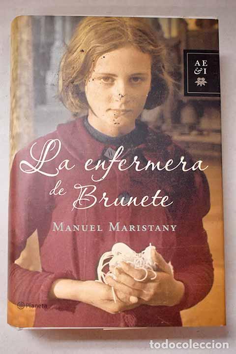 Libri di seconda mano: La enfermera de Brunete.- Maristany, Manolo