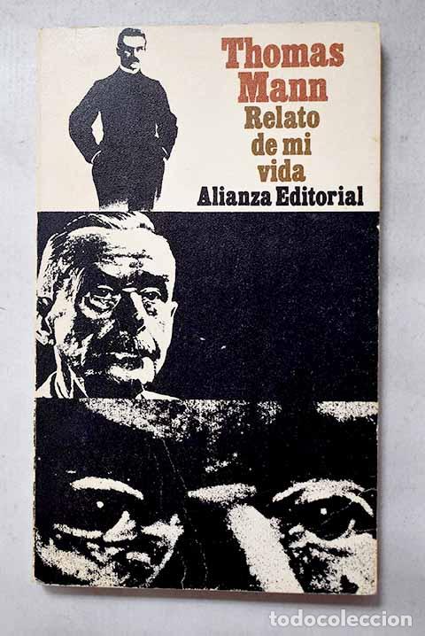 Libri di seconda mano: Relato de mi vida: Seguido de El &uacute;ltimo a&ntilde;o de mi padre .- Mann, Thomas