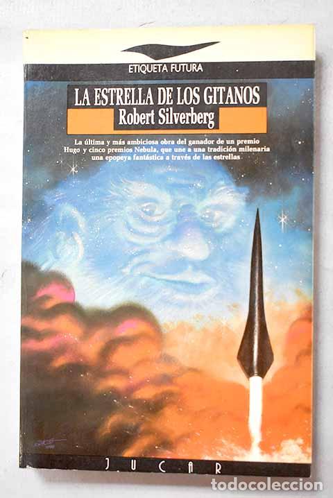 Libri di seconda mano: La estrella de los gitanos.- Silverberg, Robert