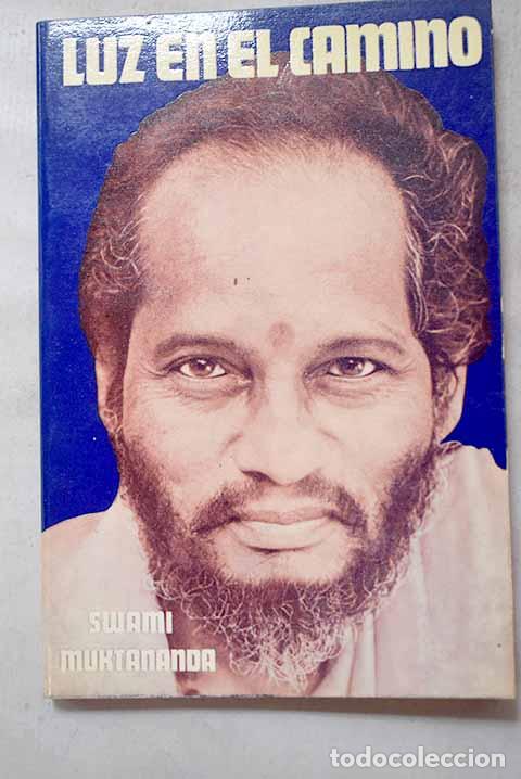 Libros: Luz en el camino: Muktananda Paramahansa, Swami.- Muktananda Paramahansa, Swami