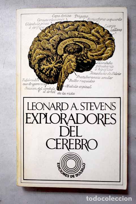 Libros: Exploradores del cerebro.- Stevens, Leonard A.