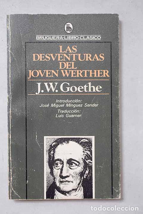 Libros: Las desventuras del joven Werther.- Goethe, Johann Wolfgang von
