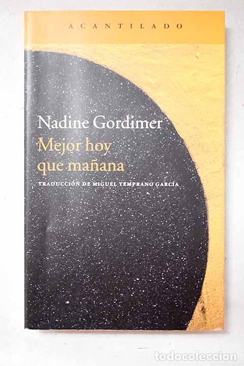 books: Mejor hoy que ma&ntilde;ana.- Gordimer, Nadine