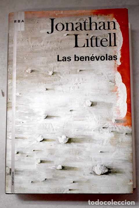 books: Las ben&eacute;volas: Littell, Jonathan.- Littell, Jonathan