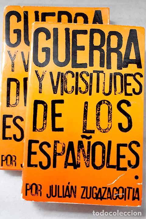 books: Guerra y vicisitudes de los espanoles.- Zugazagoitia, Juli&aacute;n
