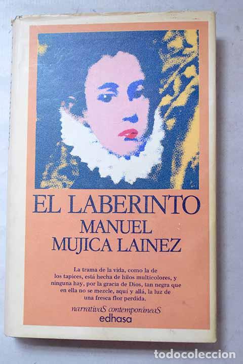 books: El laberinto: Mujica L&aacute;inez, Manuel.- Mujica L&aacute;inez, Manuel