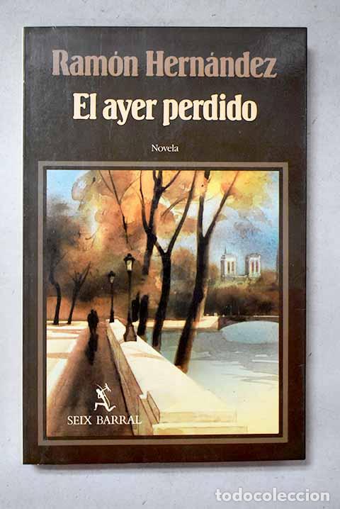 books: El ayer perdido: Hern&aacute;ndez, Ram&oacute;n.- Hern&aacute;ndez, Ram&oacute;n