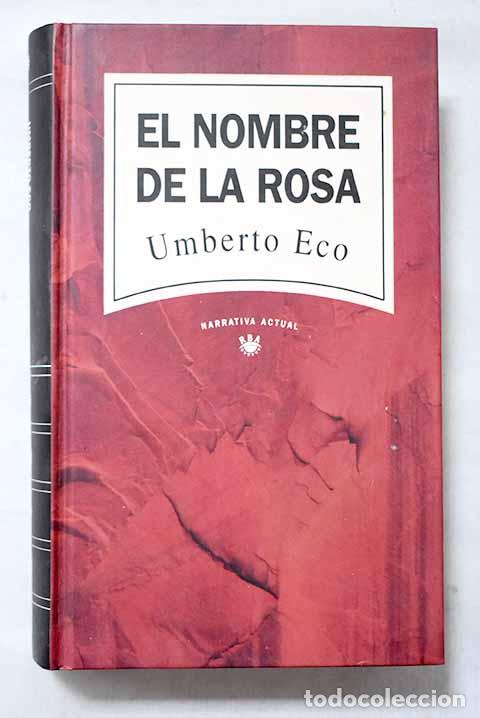 Libros: El nombre de la rosa.- Eco, Umberto