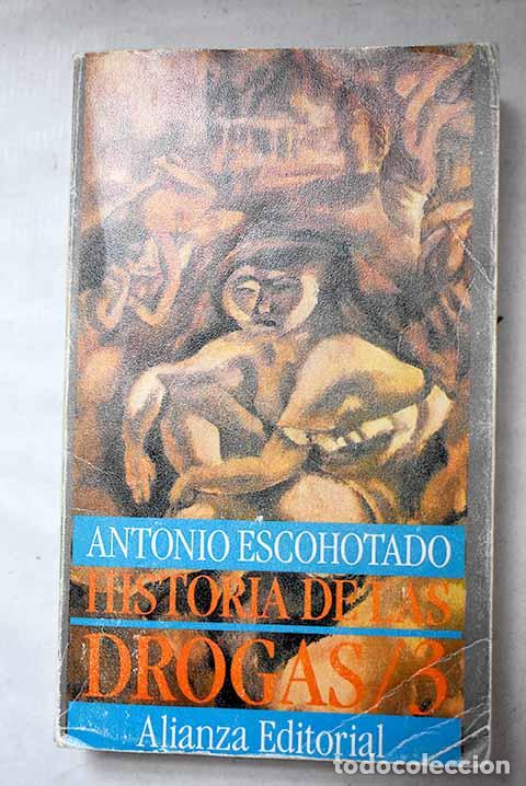 Libros: Historia general de las drogas, Tomo III.- Escohotado, Antonio