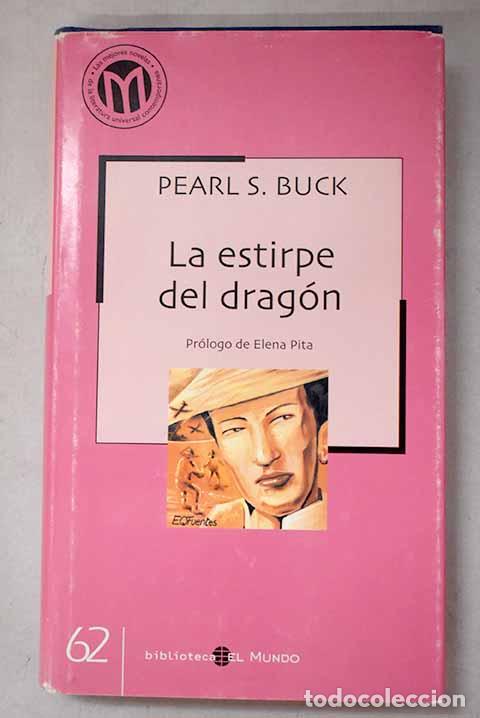 Livros em segunda m&atilde;o: La estirpe del drag&oacute;n.- Buck, Pearl S.