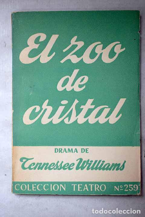 books: El Zoo de cristal: Drama en dos actos original de Tennessee Williams.- Gord&oacute;n, Jos&eacute;