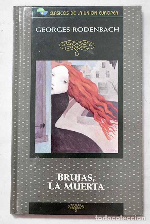 books: Brujas, la muerta: Rodenbach, Georges.- Rodenbach, Georges
