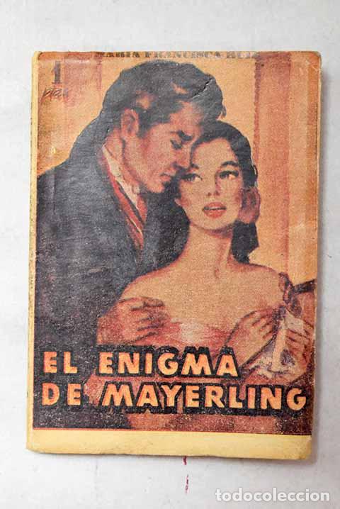 Livres: El enigma de Mayerling.- Ruiz, Mar&iacute;a Francisca
