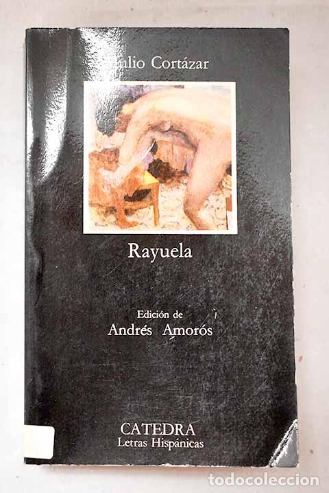 Livres: Rayuela: Cort&aacute;zar, Julio.- Cort&aacute;zar, Julio