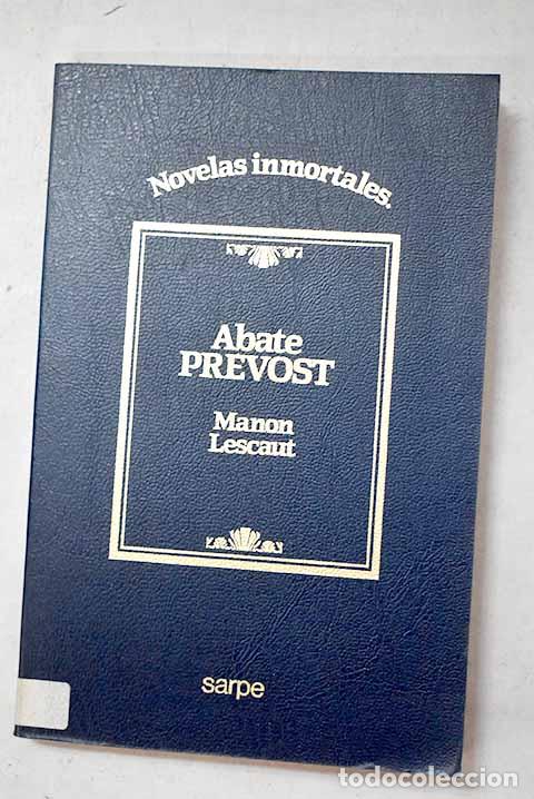 Libri di seconda mano: Man&oacute;n Lescaut: Pr&eacute;vost, Antoine-Francois.- Pr&eacute;vost, Antoine-Francois
