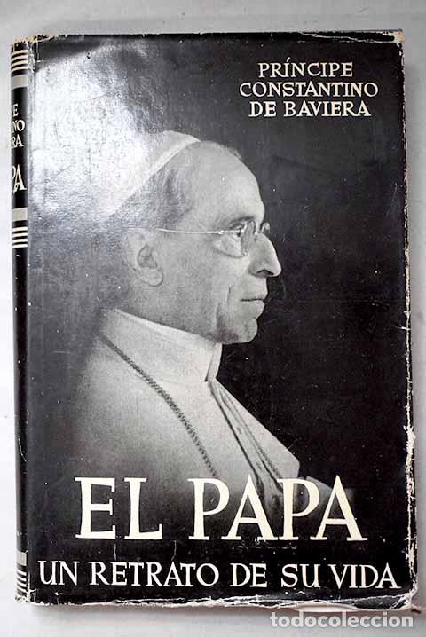 B&uuml;cher: El Papa, un retrato de su vida.- Konstantin