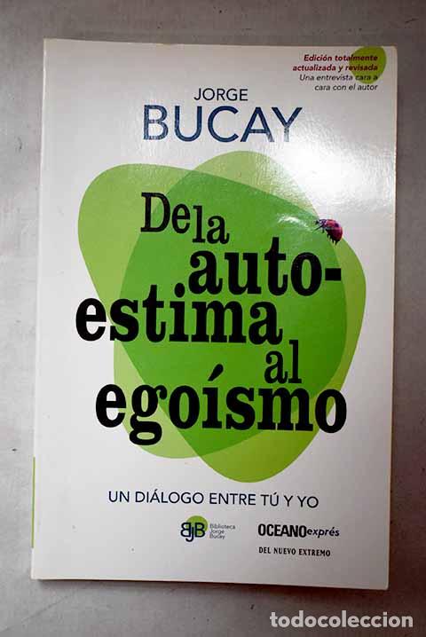 books: De la autoestima al ego&iacute;smo.- Bucay, Jorge