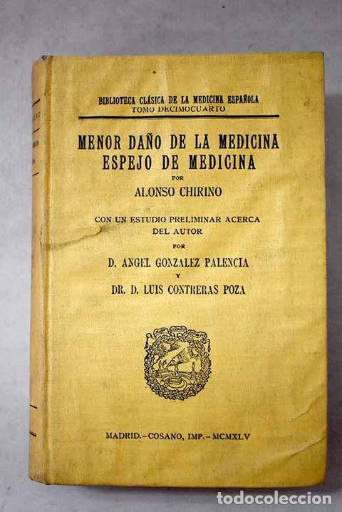 books: Menor da&ntilde;o de la medicina: y Espejo de Medicina.- Chirino, Alonso