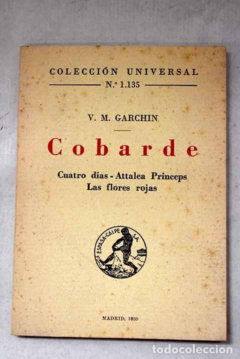 books: Cobarde: cuatro ideas.- Attalea Princeps.- Las flores rojas.- Garsin, Vsevolod Mihajlovic