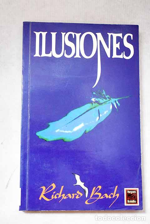 books: Ilusiones: Bach, Richard.- Bach, Richard