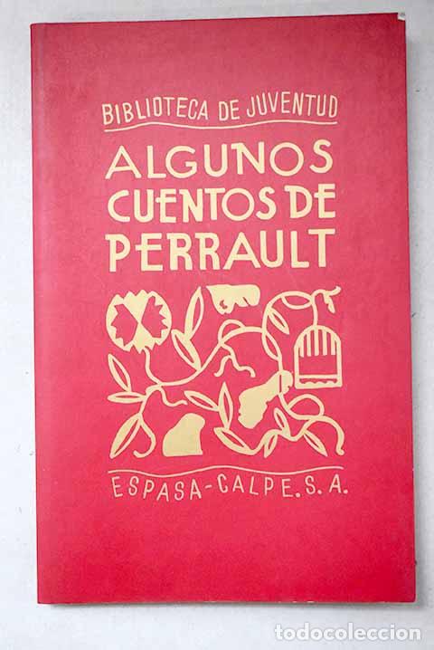 B&uuml;cher: Algunos cuentos de Perrault.- Perrault, Charles