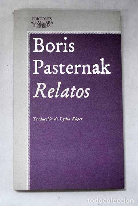 B&uuml;cher: Relatos: Pasternak, Boris.- Pasternak, Boris