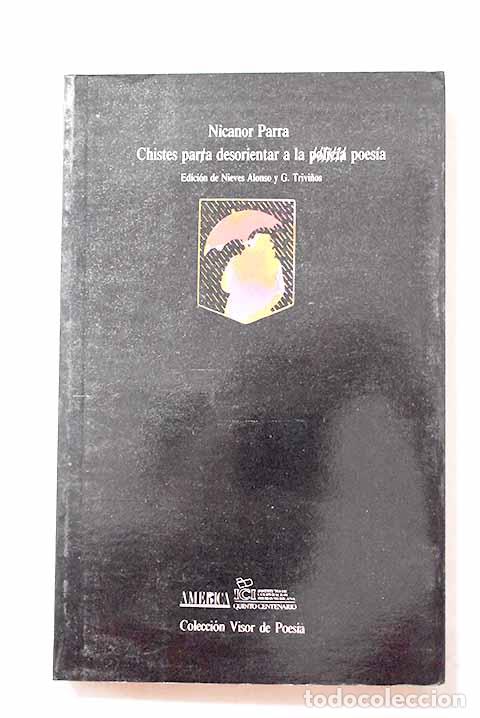 B&uuml;cher: Chistes para desorientar a la poes&iacute;a.- Parra, Nicanor