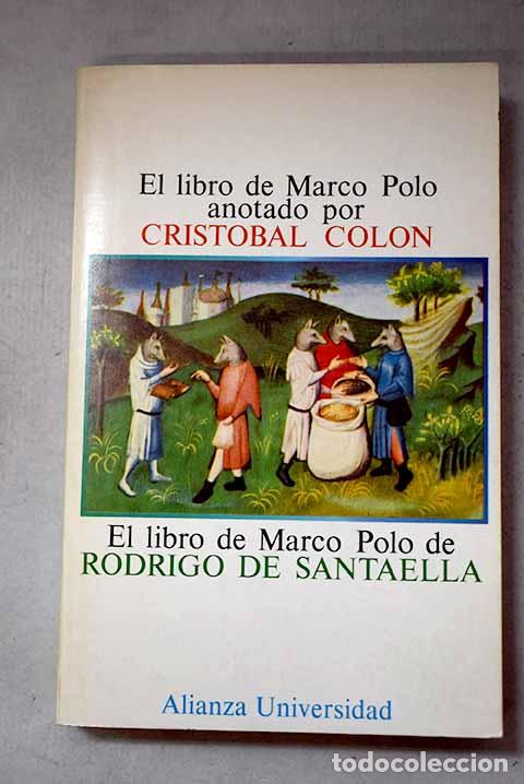 Libros: El libro de Marco Polo anotado por Crist&oacute;bal Col&oacute;n: El libro de Marco Polo.- Polo, Marco