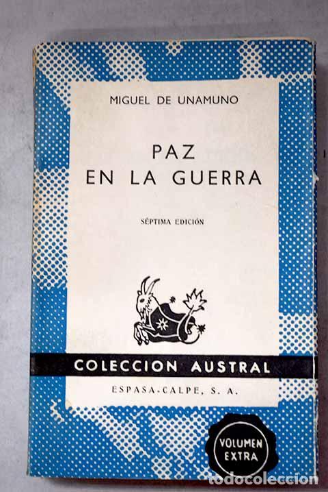 B&uuml;cher: Paz en la guerra: Unamuno, Miguel de.- Unamuno, Miguel de