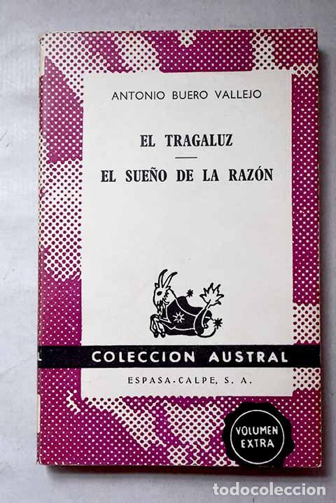 B&uuml;cher: El tragaluz ; El sue&ntilde;o de la razon.- Buero Vallejo, Antonio
