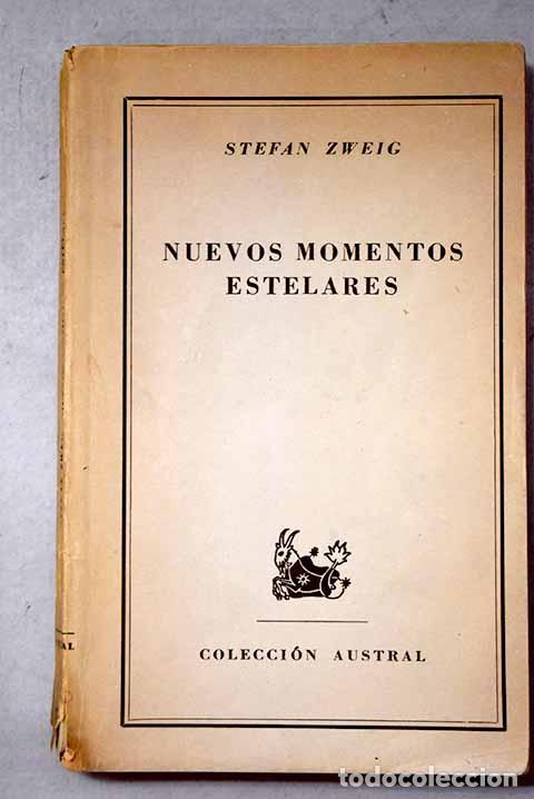 B&uuml;cher: Nuevos momentos estelares de la humanidad.- Zweig, Stefan