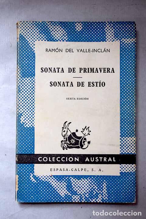 B&uuml;cher: Sonata de primavera ; Sonata de est&iacute;o: memorias del Marqu&eacute;s de Bradom&iacute;n.- Valle-Incl&aacute;n, Ram&oacute;n del