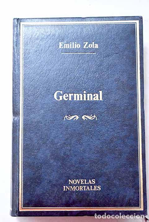B&uuml;cher: Germinal: Zola, A?mile.- Zola, A?mile