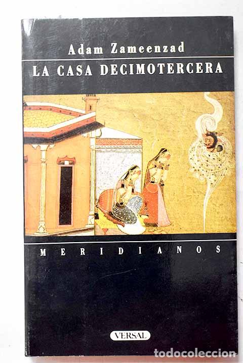 B&uuml;cher: La casa decimotercera.- Zameenzad, Adam