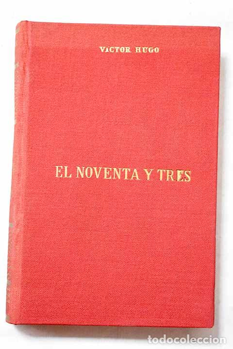 B&uuml;cher: El noventa y tres: Hugo, Victor.- Hugo, Victor