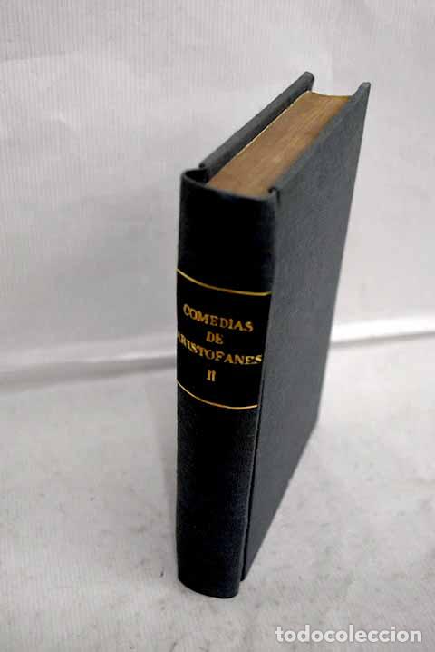 Libros: Comedias de Arist&oacute;fanes, tomo II.- Arist&oacute;fanes