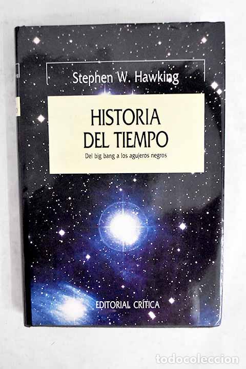 Libros: Historia del tiempo: del big bang a los agujeros negros.- Hawking, Stephen