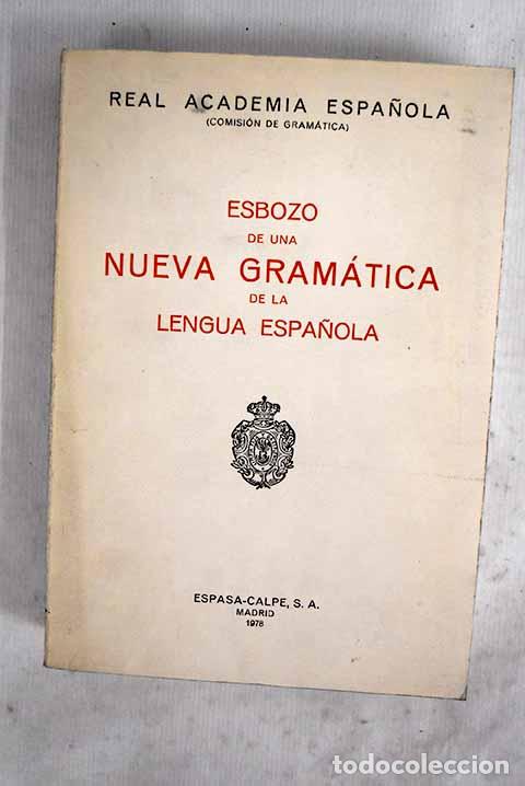 Libros: Esbozo de una nueva gram&aacute;tica de la lengua espa&ntilde;ola
