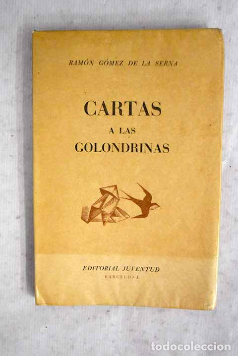 Libros: Cartas a las golondrinas.- G&oacute;mez de la Serna, Ram&oacute;n