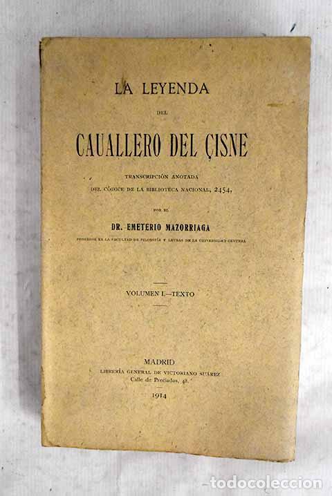 Libros: La leyenda del cavallero [sic] del cisne, tomo I: texto