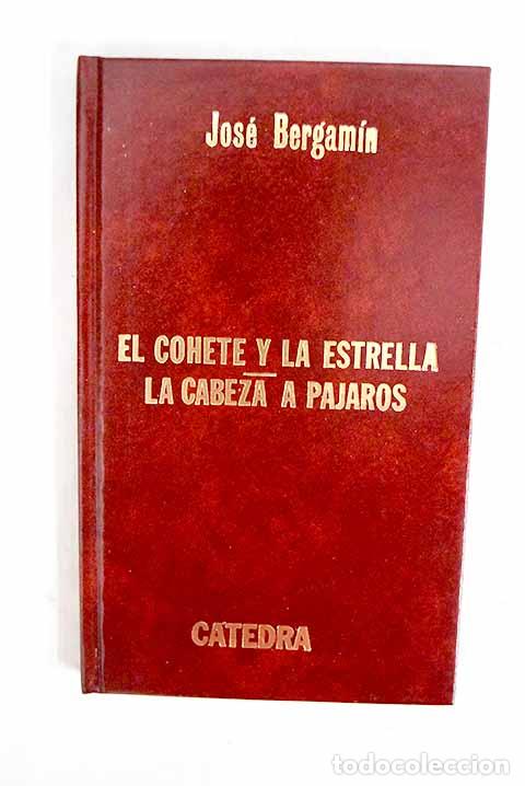 Libros: El cohete y la estrella.- Bergam&iacute;n, Jos&eacute;