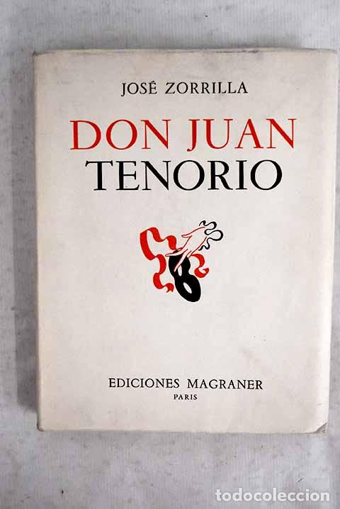 Libros: Don Juan Tenorio: Zorrilla, Jos&eacute;.- Zorrilla, Jos&eacute;