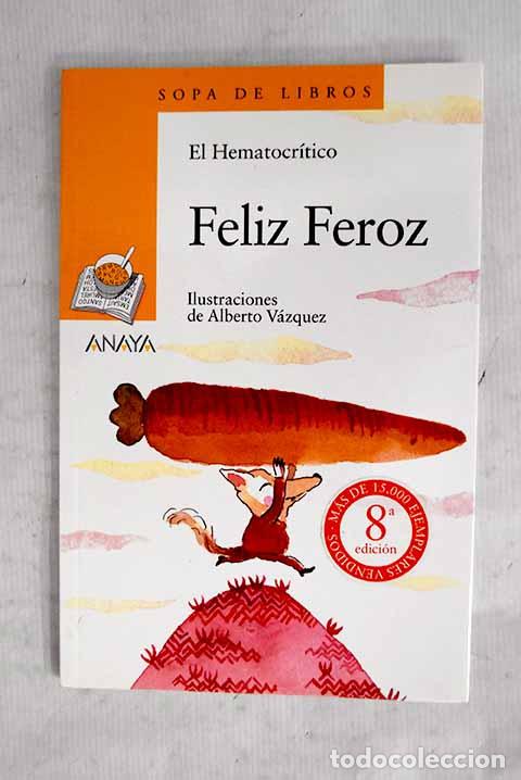 Libros: Feliz Feroz: El Hematocr&iacute;tico.- El Hematocr&iacute;tico