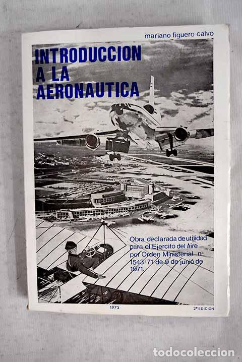 Libros: Introducci&oacute;n a la Aeron&aacute;utica.- Figuero Calvo, Mariano